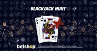 Η εποχή του Blackjack Hunt ξεκίνησε στο Βetshop!